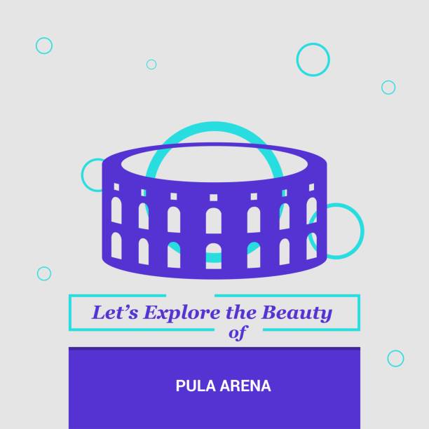 Let's Explore the beauty of Pula Arena Pula, Croatia National Landmarks Let's Explore the beauty of Pula Arena Pula, Croatia National Landmarks amphitheater stock illustrations