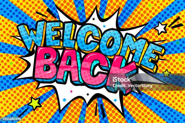 Welcome Back Lettering In Stile Pop Art - Immagini vettoriali stock e altre immagini di Salutarsi - Salutarsi, Schiena, Welcome Back - Phrase