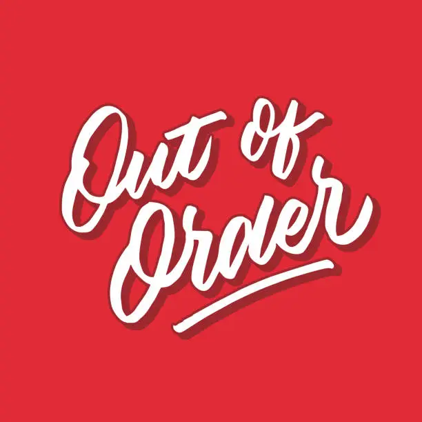 Vector illustration of out of order hand lettering typography poster