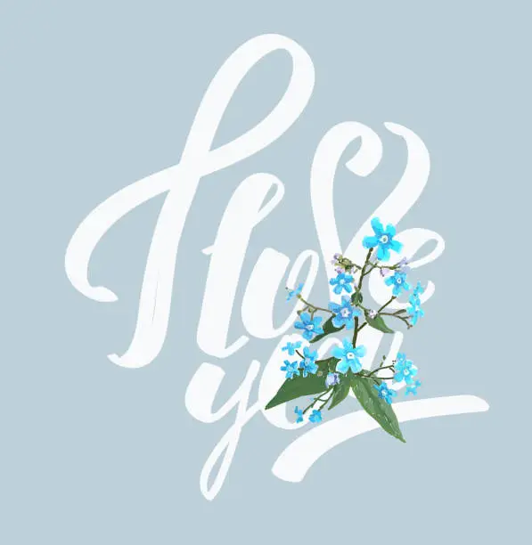 Vector illustration of I love you and forget-me-nots.