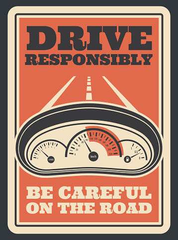Be careful on road retro poster for drive safety and responsibly. vector vintage design of car speedometer gauge and highway through driver windshield for safe transportation