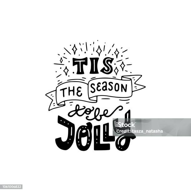 Tis The Season To Be Jolly Hand Lettering Phrase Stock Illustration - Download Image Now - Season, Cheerful, Happiness