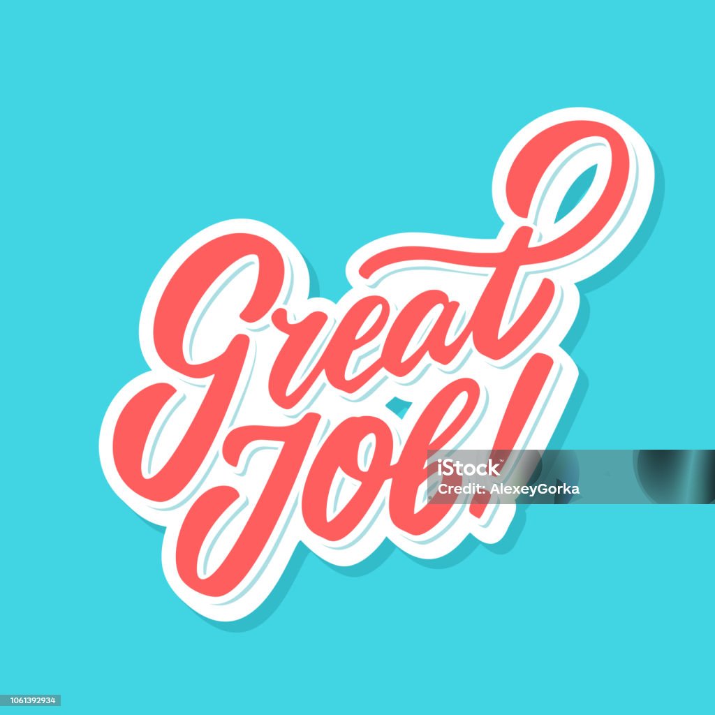 Great Job banner. Great Job banner. Hand lettering. Vector hand drawn illustration. Awe stock vector