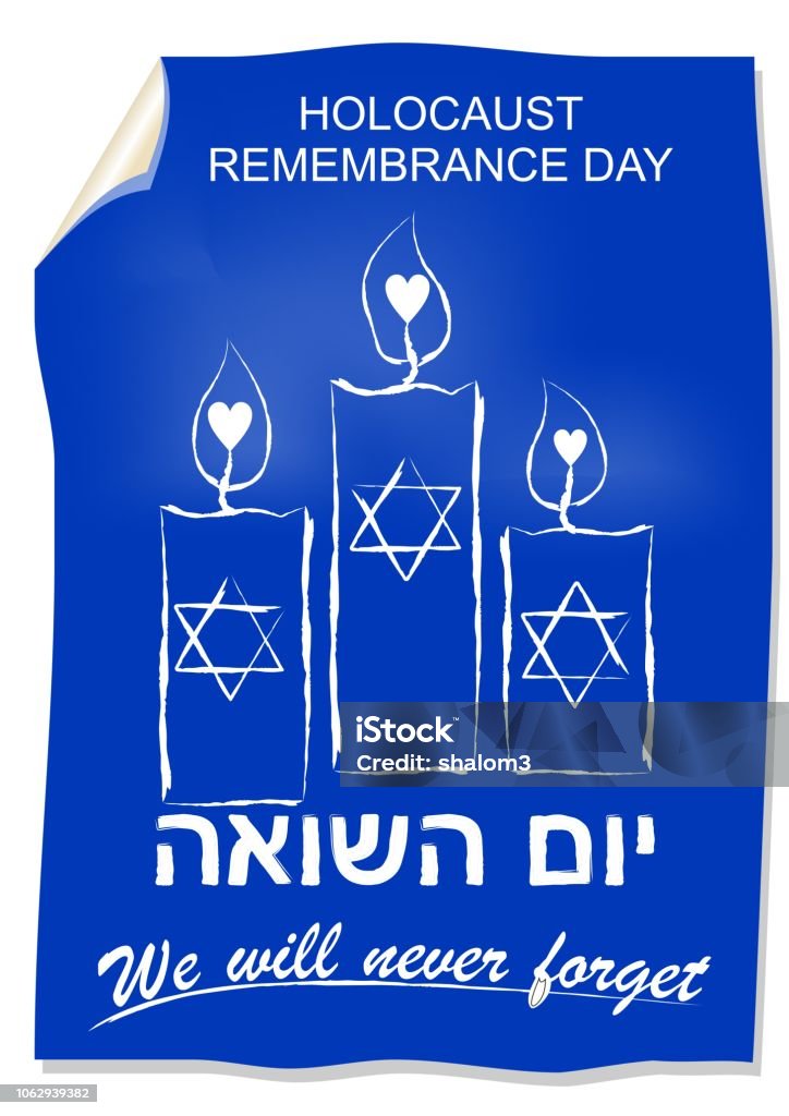 Holocaust remembrance day, hebrew text yom hashoah. Flyer with drawing in street art style with candles. Israel national colors blue and white. Holocaust remembrance day, hebrew text yom hashoah. Flyer with drawing in street art style with candles. Israel national colors blue and white, vector EPS10 Yom HaShoah stock vector