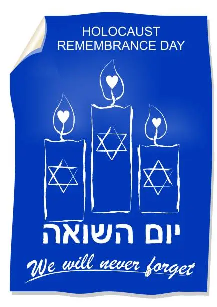 Vector illustration of Holocaust remembrance day, hebrew text yom hashoah. Flyer with drawing in street art style with candles. Israel national colors blue and white.