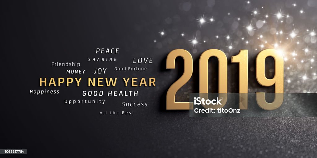 Happy New Year 2019 Greeting Card Happy New Year greetings and 2019 date number, colored in gold, on a festive black background, with glitters and stars - 3D illustration New Year Stock Photo