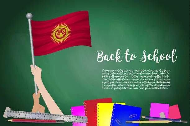 Vector illustration of Vector flag of Kyrgyzstan on Black chalkboard background. Education Background with Hands Holding Up of Kyrgyzstan flag. Back to school with pencils, books, school items learning and childhood concept.