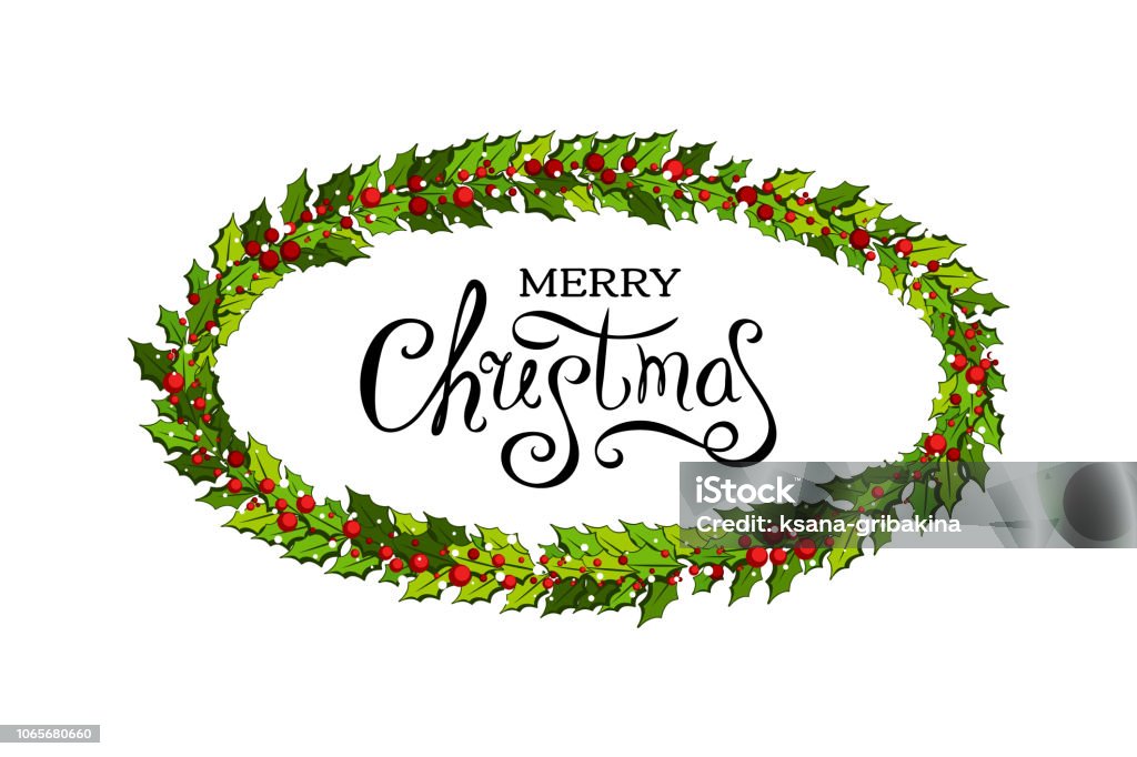 Christmas decorations with holly leaves and red berries. Oval frame with holiday wishes. Christmas decorations with holly leaves and red berries. Oval frame with holiday wishes. Illustration for xmas and new year design. Ellipse stock vector