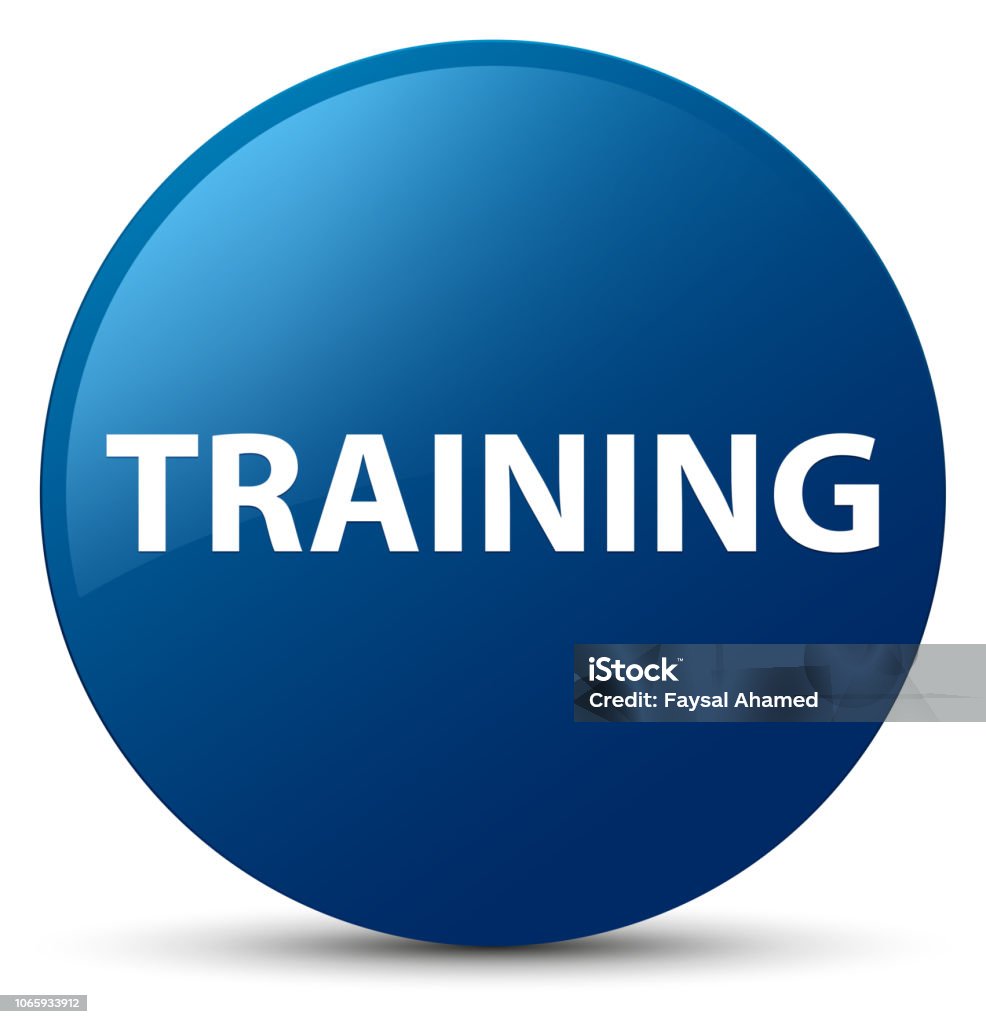 Blue Training Sign Training Blue Round Button Stock Illustration - Download Image Now ...