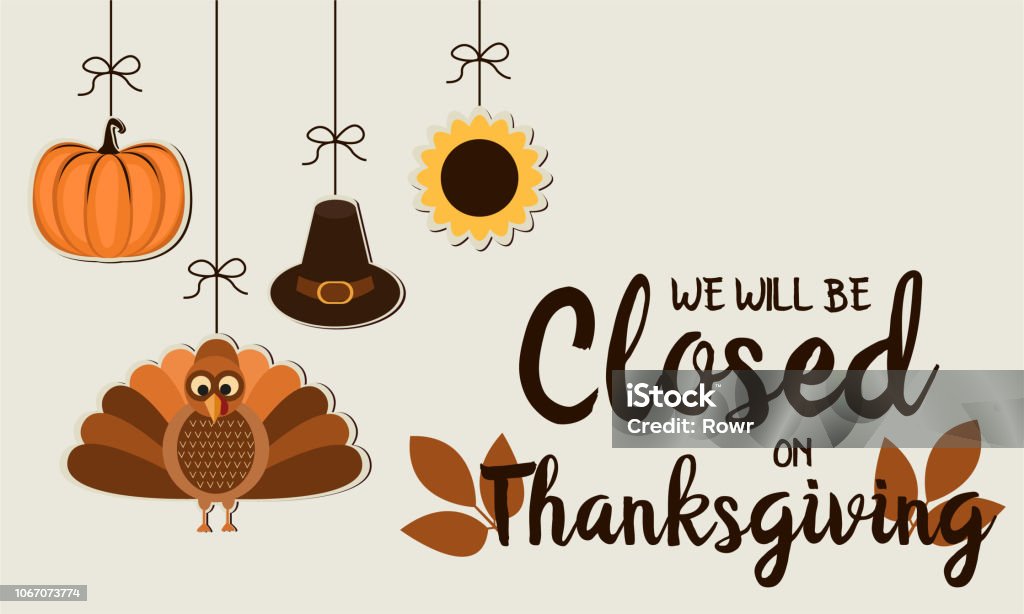 Thanksgiving, we will be closed Thanksgiving card, we will be closed background. vector illustration. Thanksgiving - Holiday stock vector