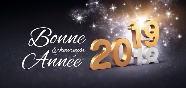 Greetings in French and New Year date number 2019 colored in gold, above ending year 2018, glittering on a festive black background - 3D illustration