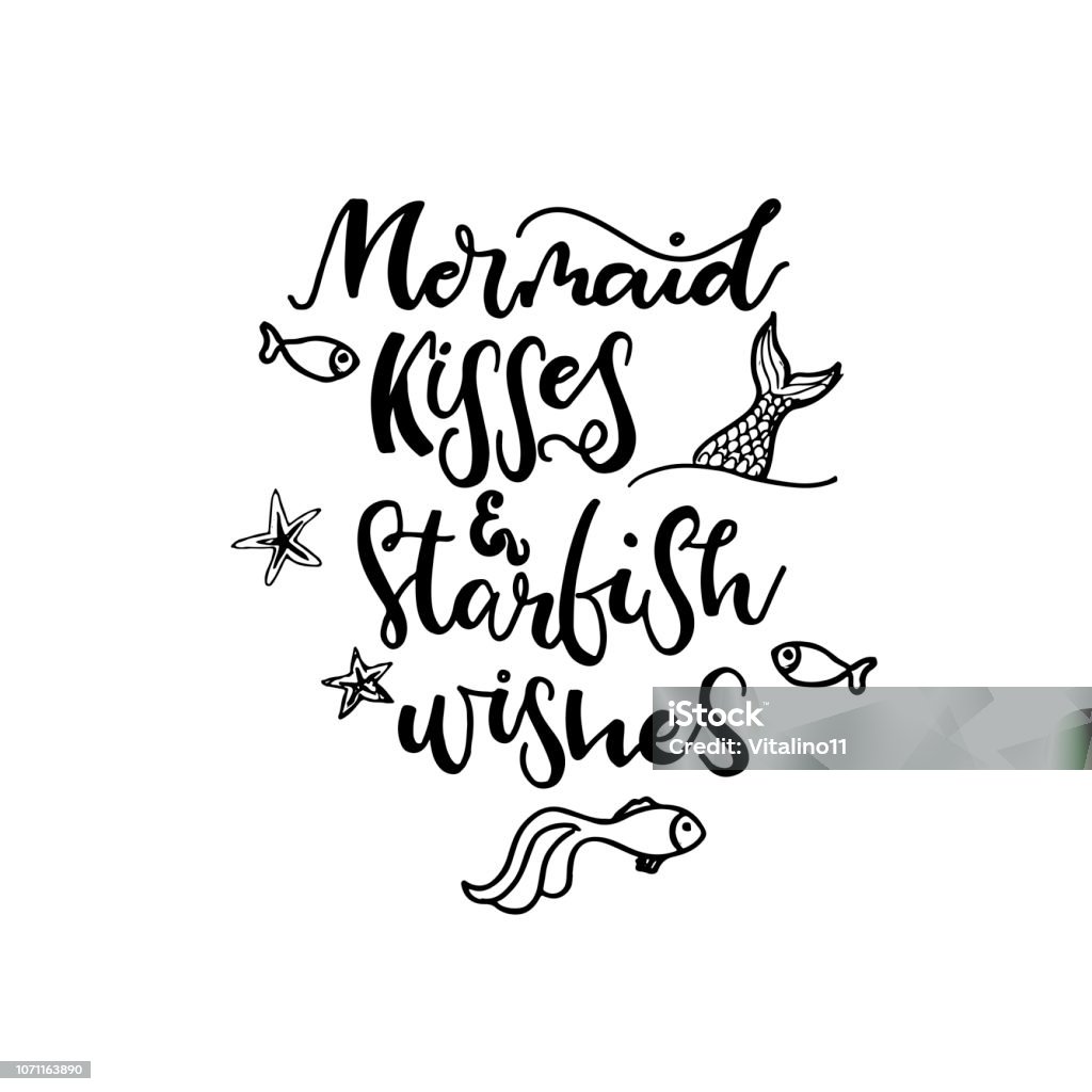 Mermaid - quote with hand drawn sea elements and lettering.   Childish design. Hand drawn brush style modern calligraphy. Vector illustration of handwritten lettering. Beach stock vector