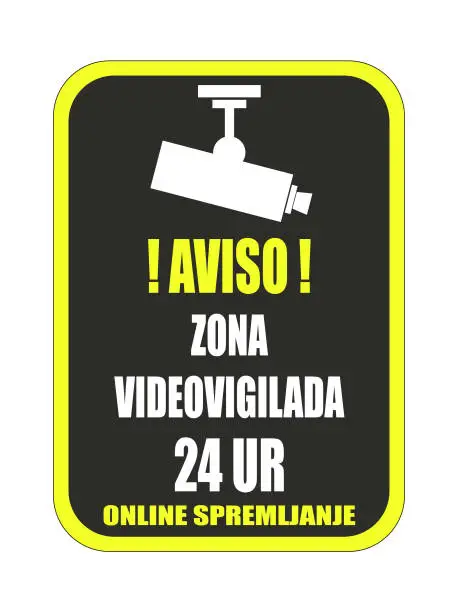 Vector illustration of aviso zona videovigilada spanish or slovenia language