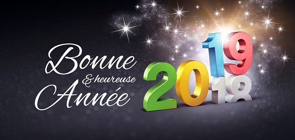Greetings in French and colorful New Year 2019 date number, above ending year 2018, glittering on a festive black background - 3D illustration
