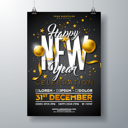 Happy New Year Party Celebration Poster Template Illustration with Gold Glass Ball and Typography Design on Black Background. Vector Holiday Premium Invitation Flyer or Promo Banner