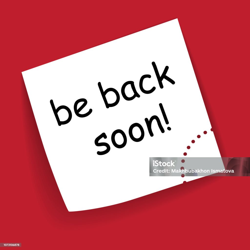 Be Back Soon R Note Paper Be Back Soon Stock Illustration - Download Image Now - Back ...