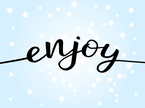 Blue Enjoy Enjoy Lettering On A Blue Background With Stars Vector Illustration ...