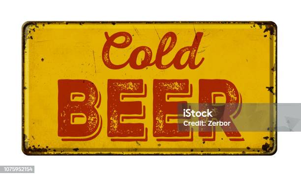 Vintage Rusty Metal Sign On A White Background Cold Beer Stock Photo - Download Image Now