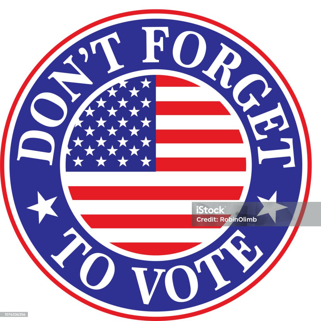 Don't Forget To Vote Label Vector illustration of a red, white and blue don't forget to vote label with an american flag in it. Voting stock vector