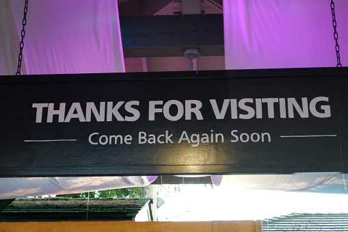 Thanks for visiting - come back again soon sign
