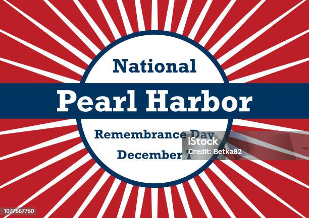 National Pearl Harbor Day Of Remembrance Vector Stock Illustration - Download Image Now - National Pearl Harbor Remembrance Day, Blue, Celebration