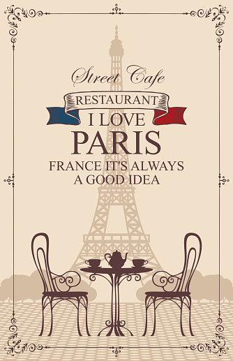 Vector menu for Parisian street cafe with view of the Eiffel Tower, with table and chairs in retro style. Romantic vector illustration with words I love Paris, France it is always a good idea.