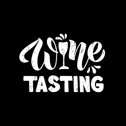 Wine tasting - hand drawn brush lettering with wine glass. For cards, print, menu, posters. Element design for restaurant, winery. Vector Illustration
