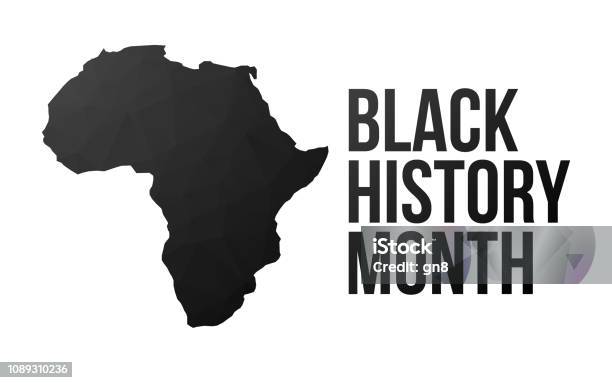 Black History Month Poster Stock Illustration - Download Image Now - Africa, Black History Month, Continent - Geographic Area