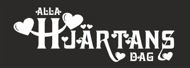 Vektor illustration with text and hearts. The text Alla hjärtans dag, The Swedish text means All Hearts Day in Swedish, Its the same day as Valentines Day. Black and white. Black background with white text with hearts. Suitable for advertisment. Variants could be found in diffent colours and design in portfolio. dag stock illustrations