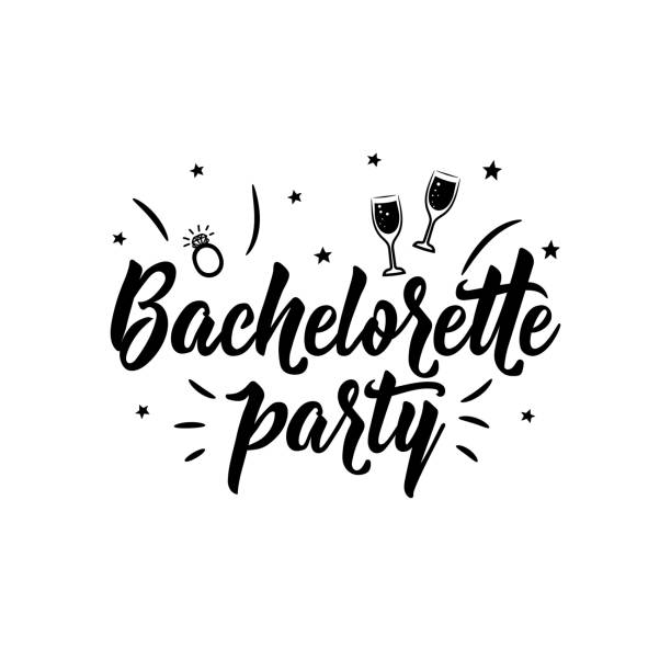 Bachelorette party. Positive printable sign. Lettering. calligraphy vector illustration. Bachelorette party. Lettering. Hand drawn vector illustration. element for flyers, banner and posters. Modern calligraphy. bachelor and bachelorette parties stock illustrations