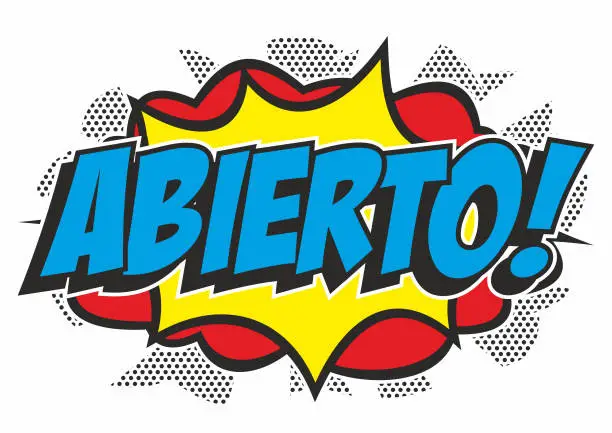 Vector illustration of Pop art 'ABIERTO' sign