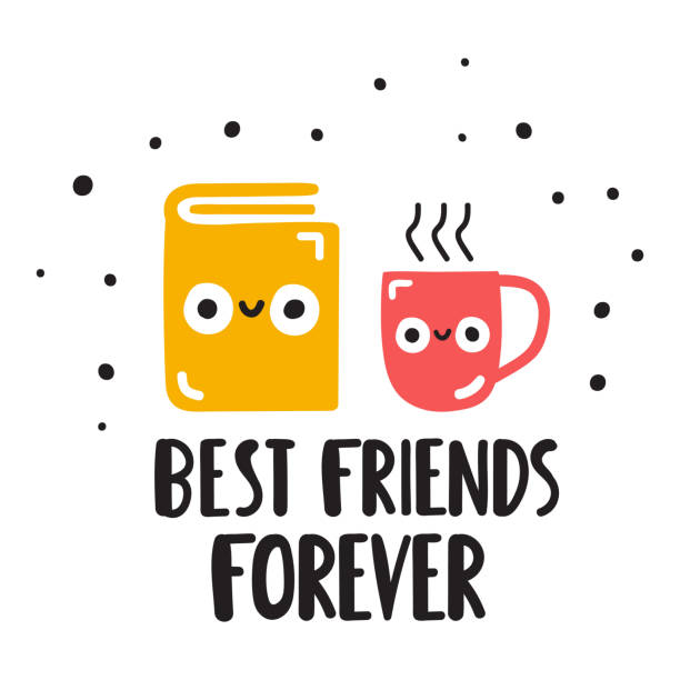 Book and coffee cup - best friends forever. Hand drawn vector lettering illustration for postcard, social media, t shirt, print, stickers, wear, posters design. Funny quote. forever friends stock illustrations