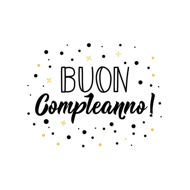 Vector illustration of Happy Birthday in Italian. Ink illustration with hand-drawn lettering. Buon Compleanno.