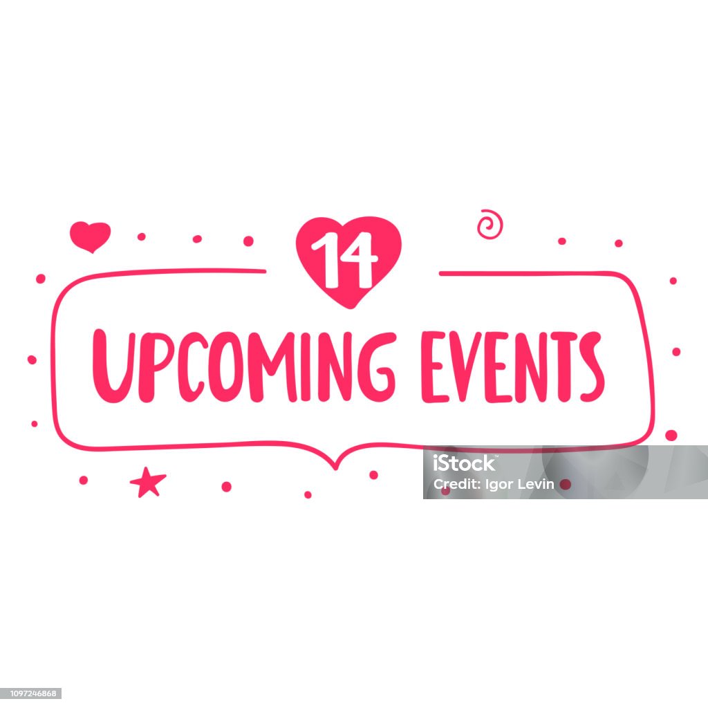 Upcoming Events Lettering Upcoming Events Vector Badge Lettering Illustration On White Background ...