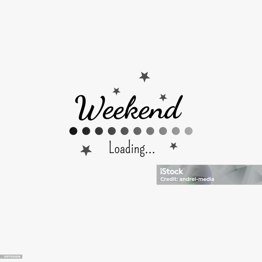 Weekend Loading Progress Bar Design Isolated On A White Background ...