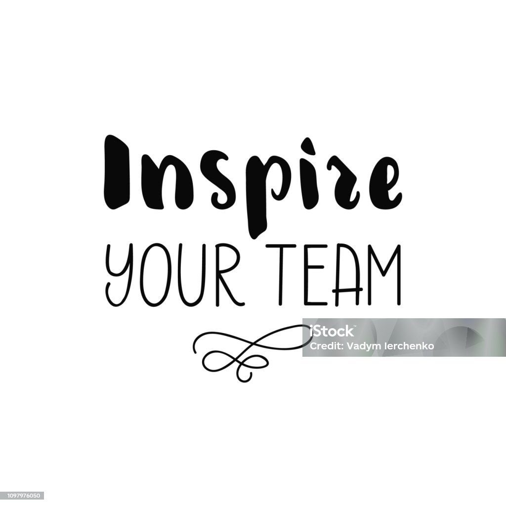 Inspire Your Team Motivation Message Business Concept Isolated On ...