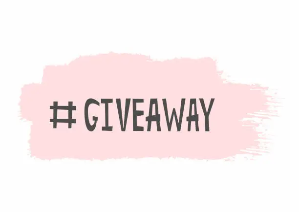 Vector illustration of Brushstroke texture with hashtag Giveaway. Trendy ad. Pink, white, black.