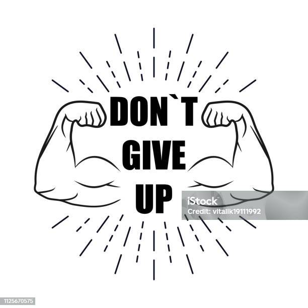 Be Strong Dont Give Up With Burst Vector Illustration Stock Illustration - Download Image Now