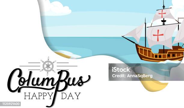 Happy Columbus Day Poster With Sailing Ship Stock Illustration - Download Image Now - American Culture, Ancient, Caravel