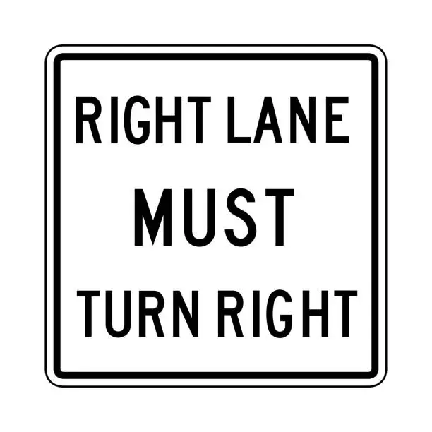 Vector illustration of Right lane must turn right sign road vector.