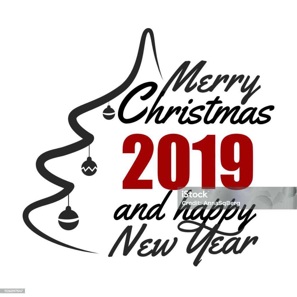 Vetores de Tenha Um Feliz Natal E Feliz Ano Novo 2019 Desejamoslhe Letras  Do Logotipo Do Texto e mais imagens de 2019 - iStock