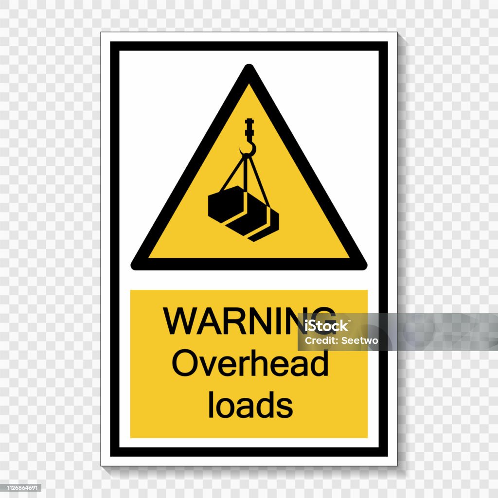 Overload Material Sign Symbol Warning Overhead Loads Sign On Transparent Background Stock ...