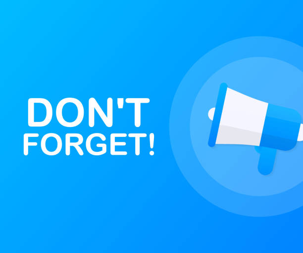 Hand Holding Megaphone with Don't forget! Vector illustration. Hand Holding Megaphone with Don't forget! Vector stock illustration. reminder-stamp stock illustrations