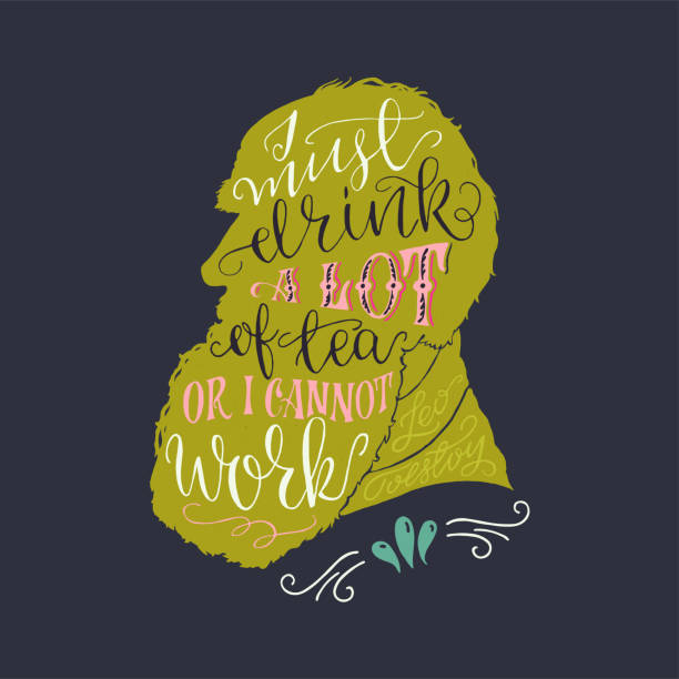 Leo Tolstoy's quote about tea I must drink a lot of tea or I cannot work lettering handwritten quote by Leo Tolstoy. Calligraphic text on the back of well known profile silhouette of Russian writer. Vector composition leo tolstoy stock illustrations