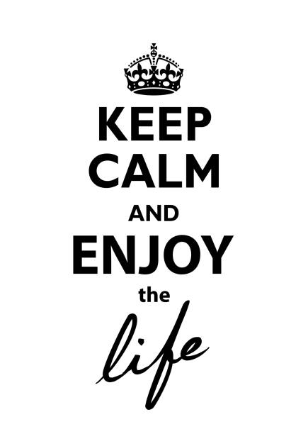 ilustrações de stock, clip art, desenhos animados e ícones de keep calm and enjoy the life - tranquilidade