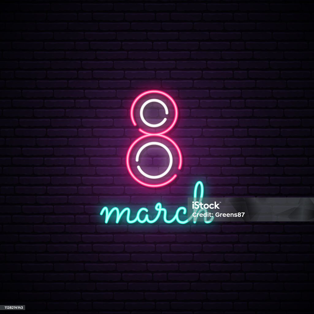 8 March Sign Neon 8 March Sign International Womens Day Design Template Vector Light ...