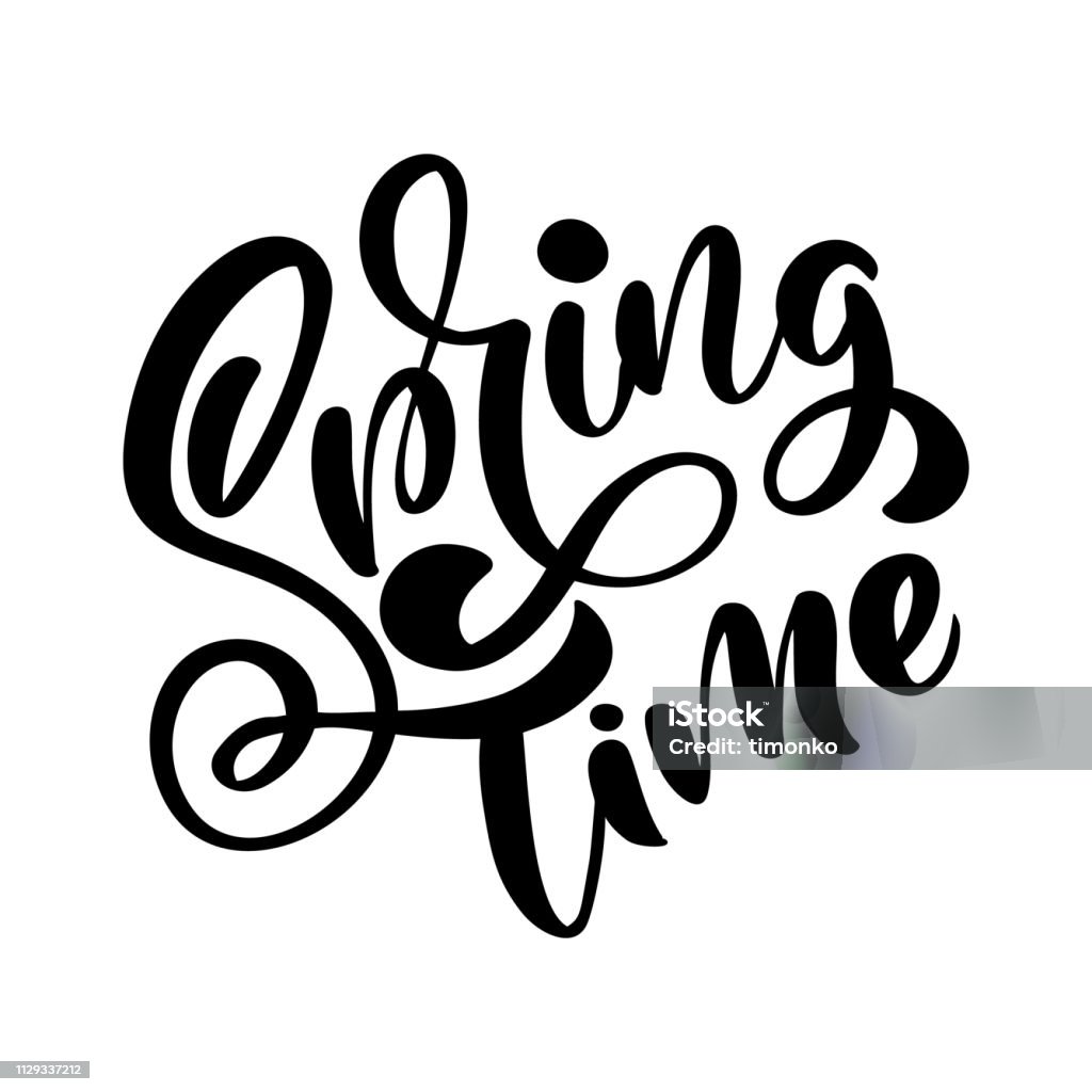 Spring Time Text Image Calligraphy Lettering Phrase Spring Time Vector Hand Drawn Isolated ...