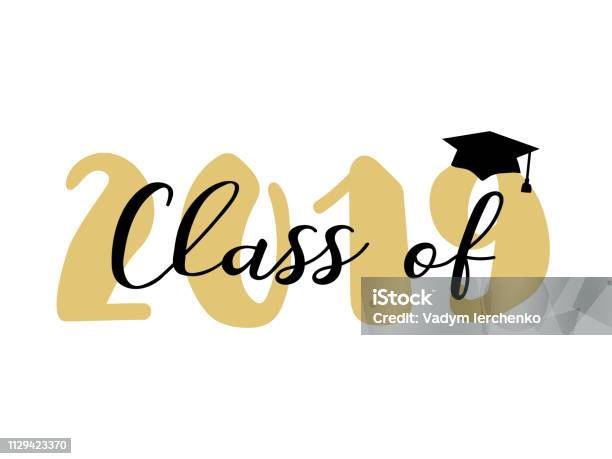 Class Of 2019 Modern Calligraphy Template For Graduation Design Party High School Or College Graduate Yearbook Stock Illustration - Download Image Now