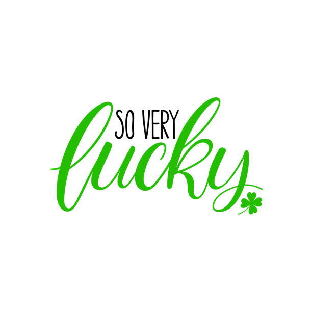 So very lucky So very lucky. Saint Patrick's Day handlettering greeting card. Vector illustration good luck stock illustrations