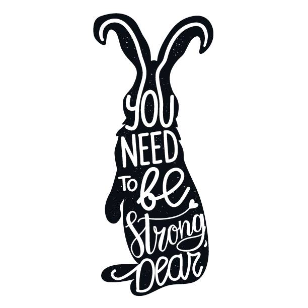 Vector vintage typography poster with standing hare or rabbit. You need to be strong, dear. Inspirational and motivational hipster style illustration with lettering quote. Trendy print design cursive letters tattoos silhouette stock illustrations
